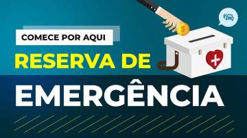 Como montar uma RESERVA DE EMERGÊNCIA e onde investir?