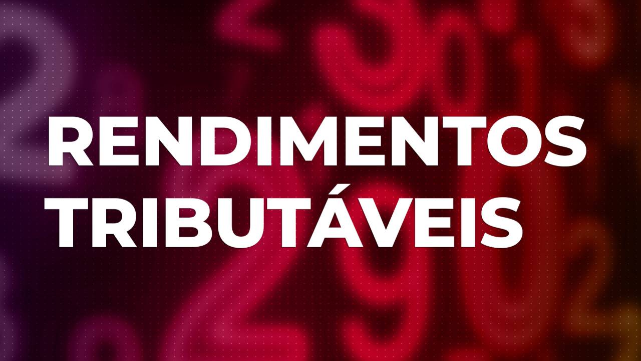 Teste guia para últimas notícias rendimentos tributáveis