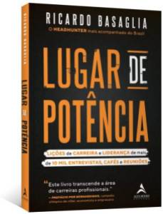 Livro Lugar de Potencia de Ricardo Basaglia CEO do PageGroup