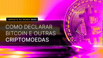 Como declarar bitcoin e outras criptomoedas no Imposto de Renda 2023